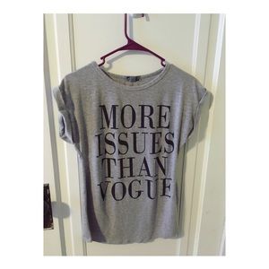 “More Issues Than Vogue” tee